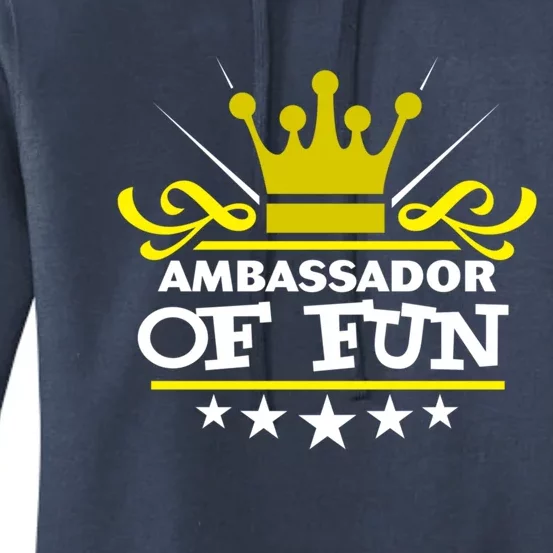 Ambassador Of Fun Funny Saying Costume Party Starter White Funny Gift Women's Pullover Hoodie