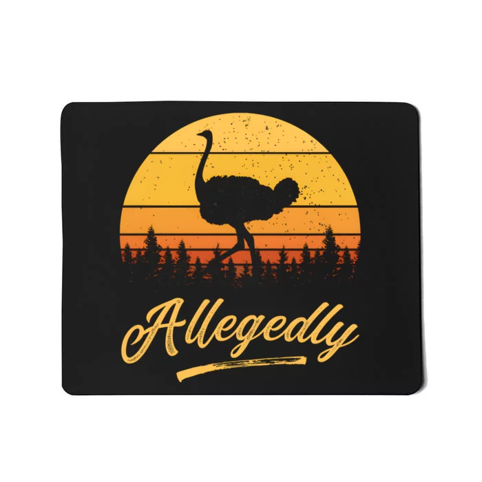 Allegedly Ostrich Funny Flightless Bird Face Design Mousepad