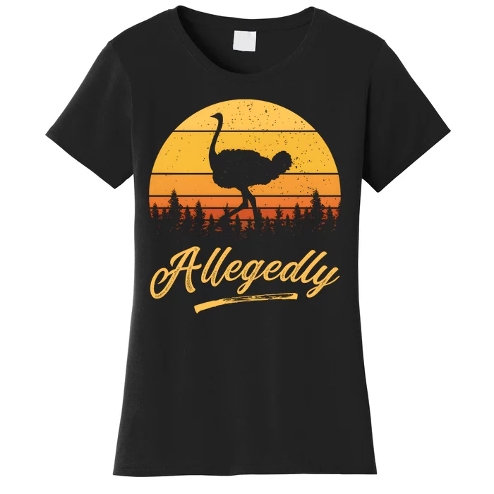 Allegedly Ostrich Funny Flightless Bird Face Design Women's T-Shirt