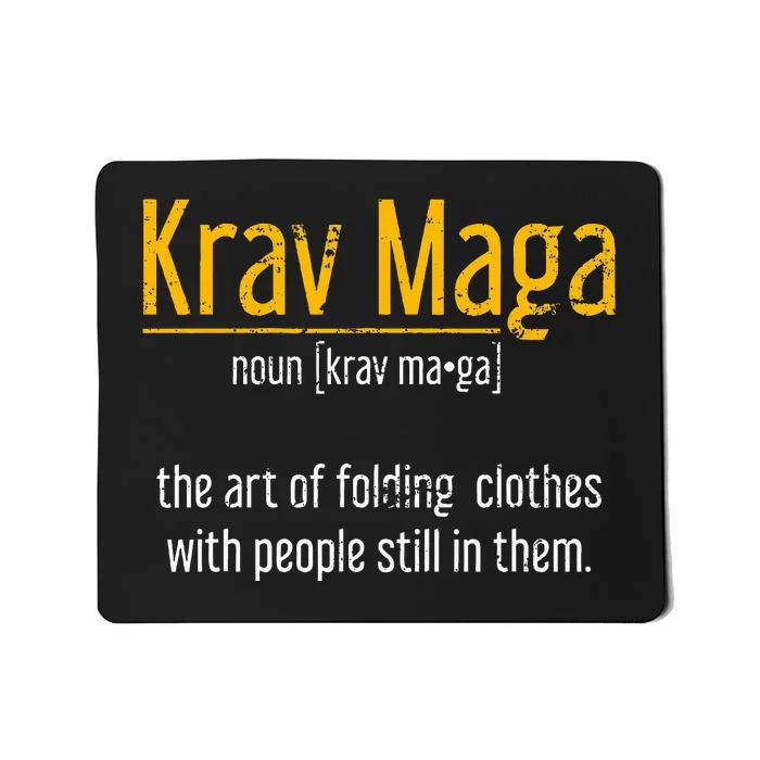 Art Of Folding Clothes With People Still In Them Krav Maga Mousepad