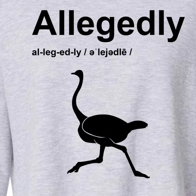 Allegedly Ostrich Funny Cropped Pullover Crew