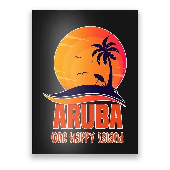 Aruba One Happy Island Beautiful Sunset Beach Poster