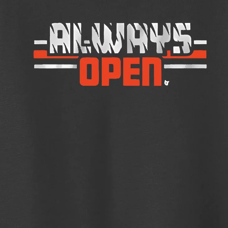 Always Open In Cincinnati Toddler T-Shirt