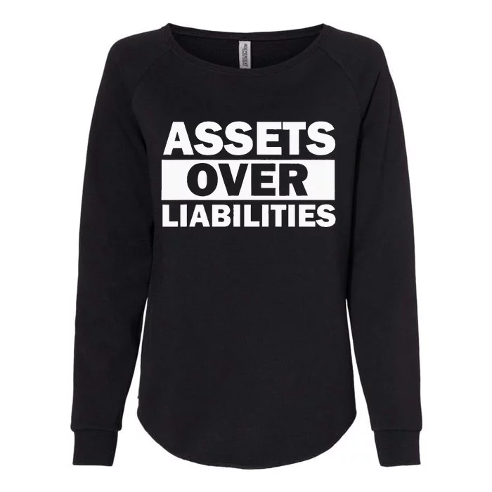 Assets Over Liabilities Entrepreneur Accountant Money Womens California Wash Sweatshirt