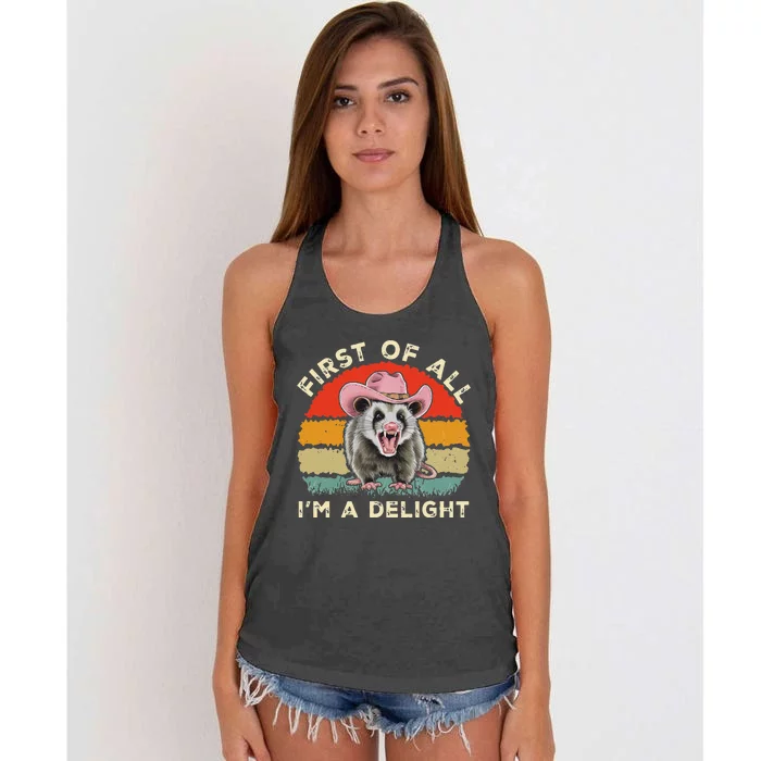 Angry Opossum Lover First Of All IM A Delight Sarcastic Women's Knotted Racerback Tank