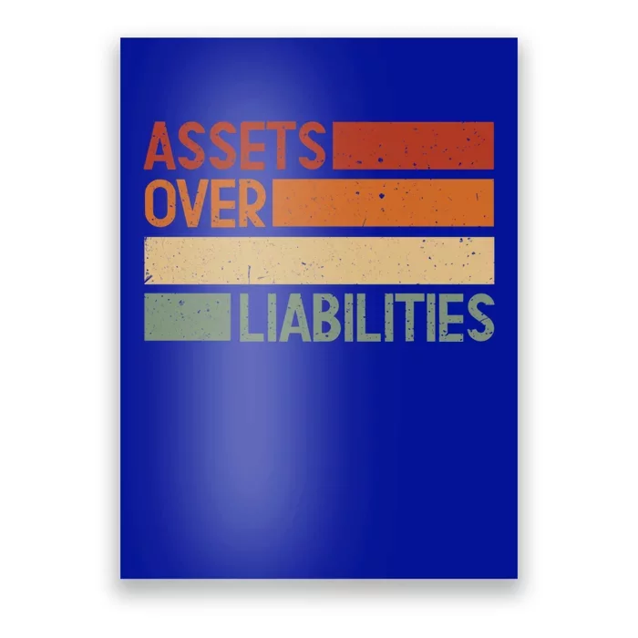 Assets Over Liabilities Gift Poster