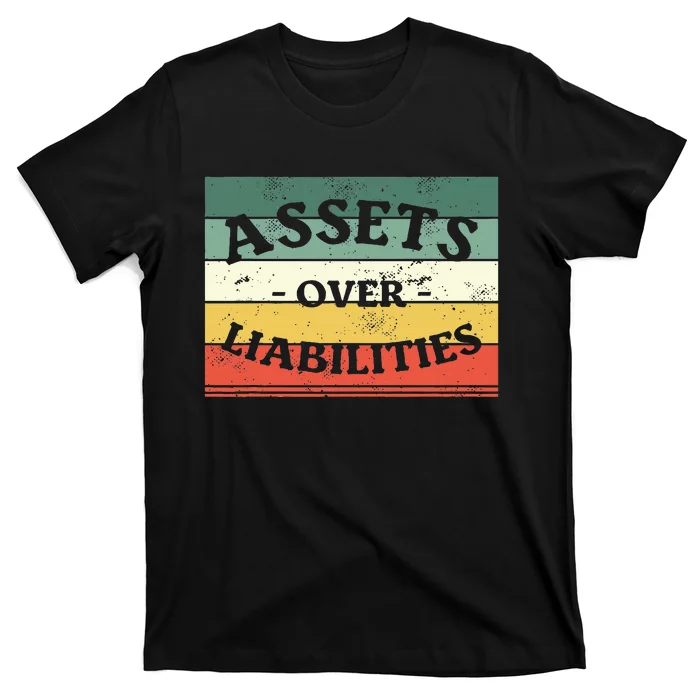 Assets Over Liabilities Accounting Accountant Cpa T-Shirt