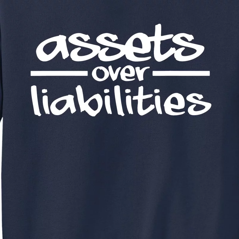 Assets Over Liabilities Accountant Sweatshirt