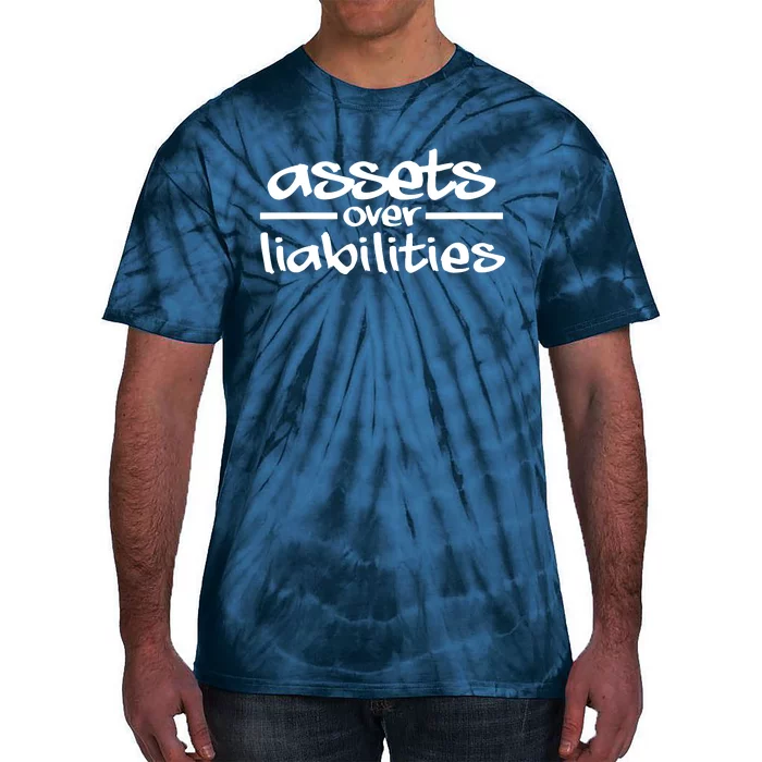 Assets Over Liabilities Accountant Tie-Dye T-Shirt