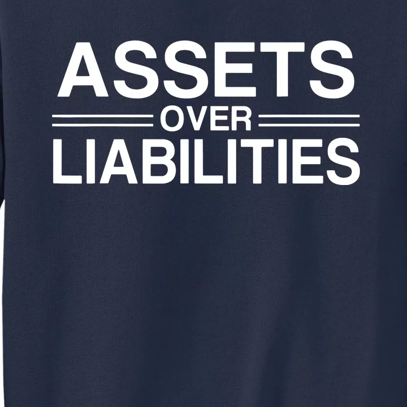 Assets Over Liabilities Accountant Sweatshirt