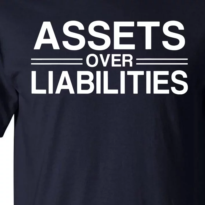 Assets Over Liabilities Accountant Tall T-Shirt