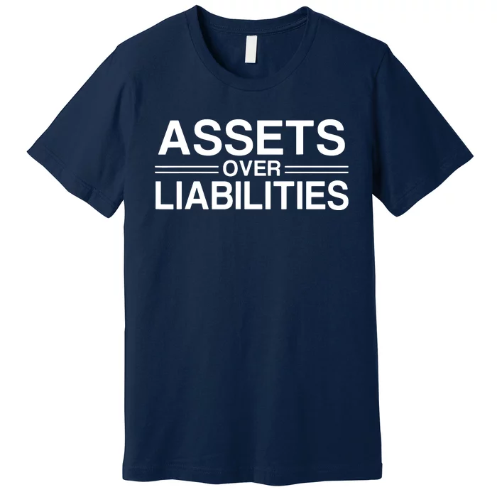 Assets Over Liabilities Accountant Premium T-Shirt