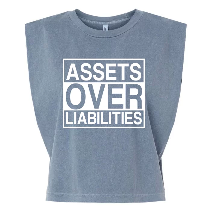 Assets Over Liabilities Accountant Meaningful Gift Garment-Dyed Women's Muscle Tee