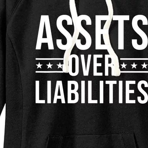 Assets Over Liabilities Women's Fleece Hoodie