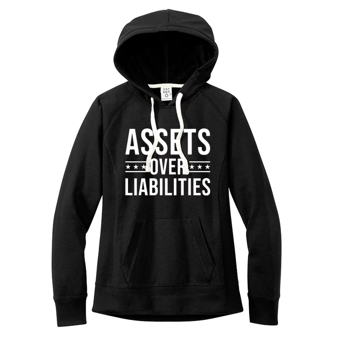 Assets Over Liabilities Women's Fleece Hoodie