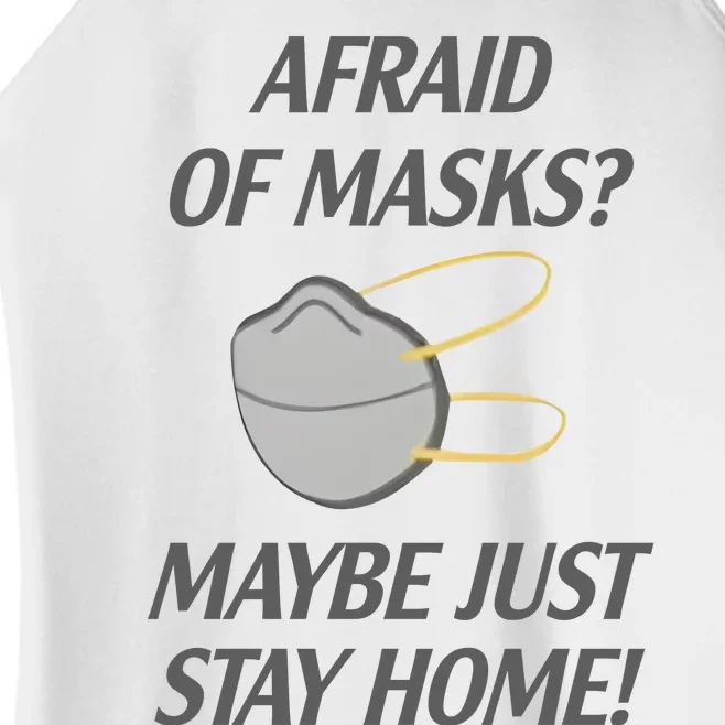 Afraid Of Masks Maybe Just Stay Home Women’s Perfect Tri Rocker Tank