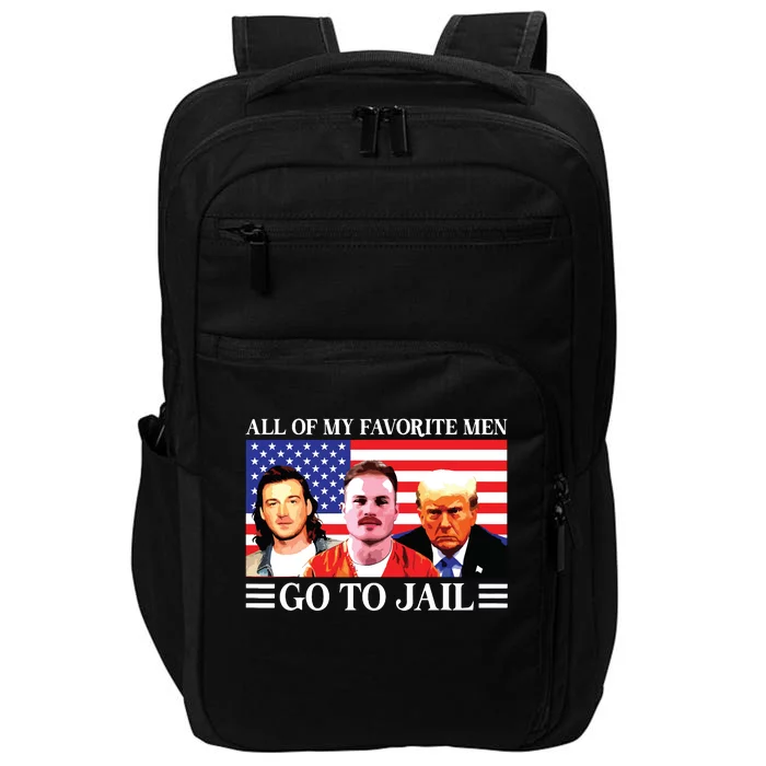 All Of My Favorite Go To Jail Trump Impact Tech Backpack