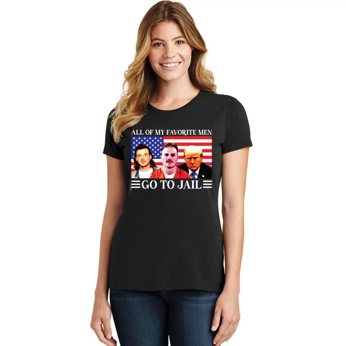 All Of My Favorite Go To Jail Trump Women's T-Shirt