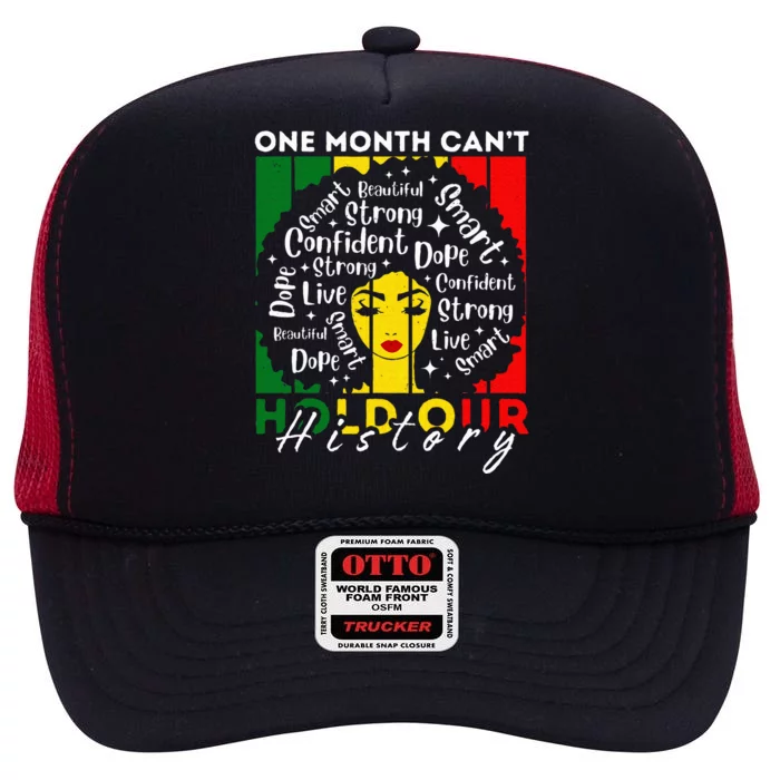 Afro One Month CanT Hold Our History Black History High Crown Mesh Trucker Hat