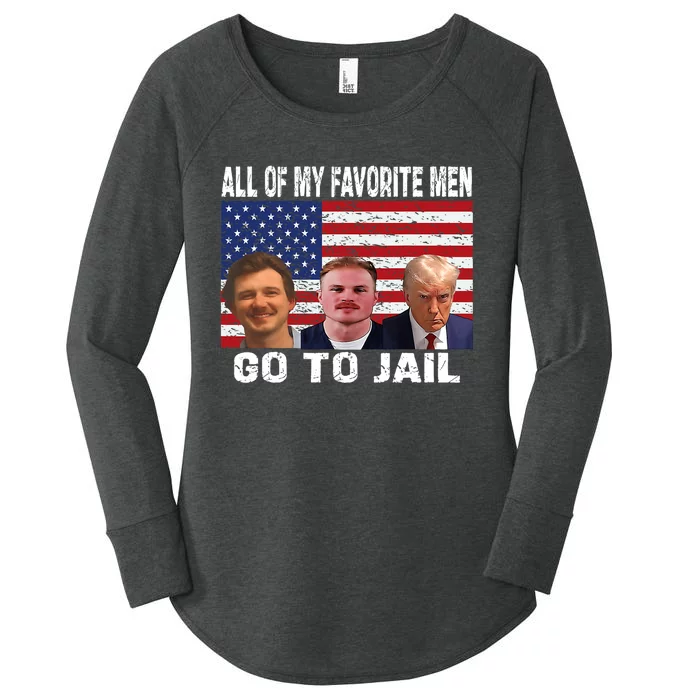 All Of My Favorite Go To Jail Funny Sayings Women's Perfect Tri Tunic Long Sleeve Shirt