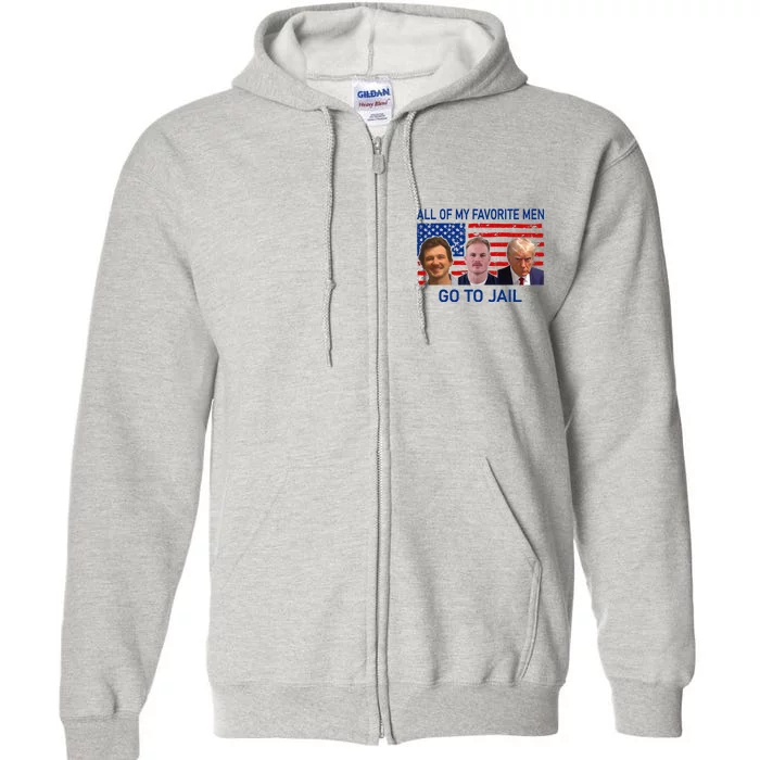 All Of My Favorite Go To Jail Funny Quote Full Zip Hoodie