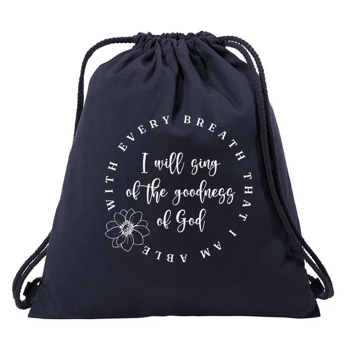 All Of My Life You Have Been Faithful Goodness Of God Cool Gift Drawstring Bag