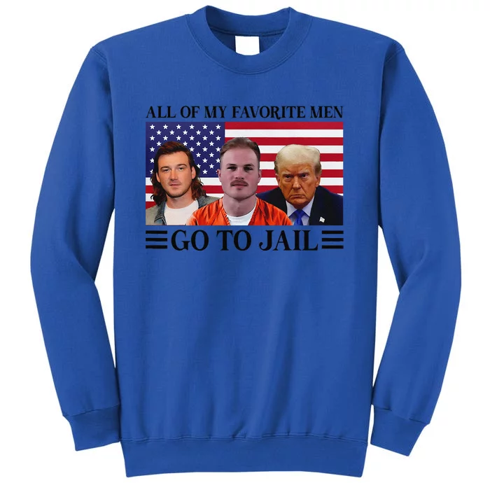 All Of My Favorite Go To Jail Trump Sweatshirt