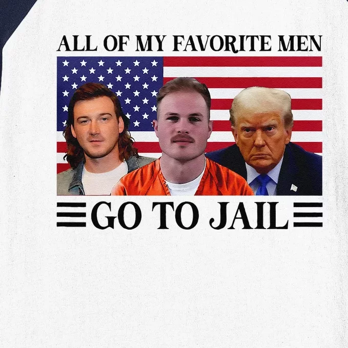 All Of My Favorite Go To Jail Trump Baseball Sleeve Shirt