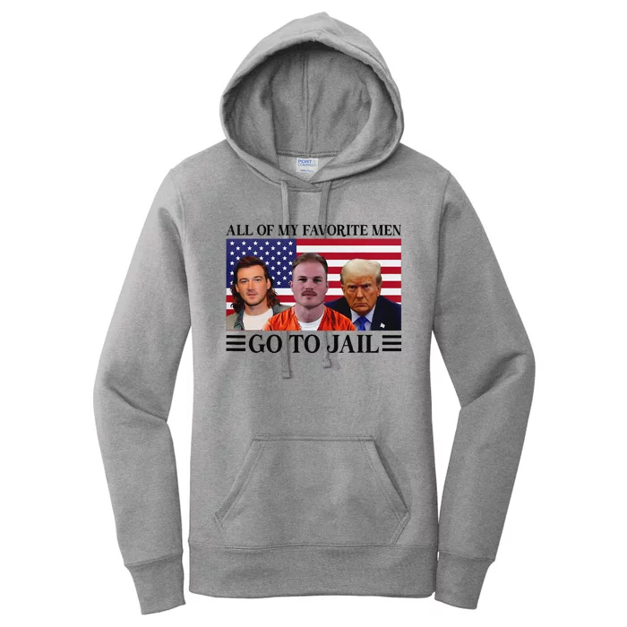 All Of My Favorite Go To Jail Trump Women's Pullover Hoodie