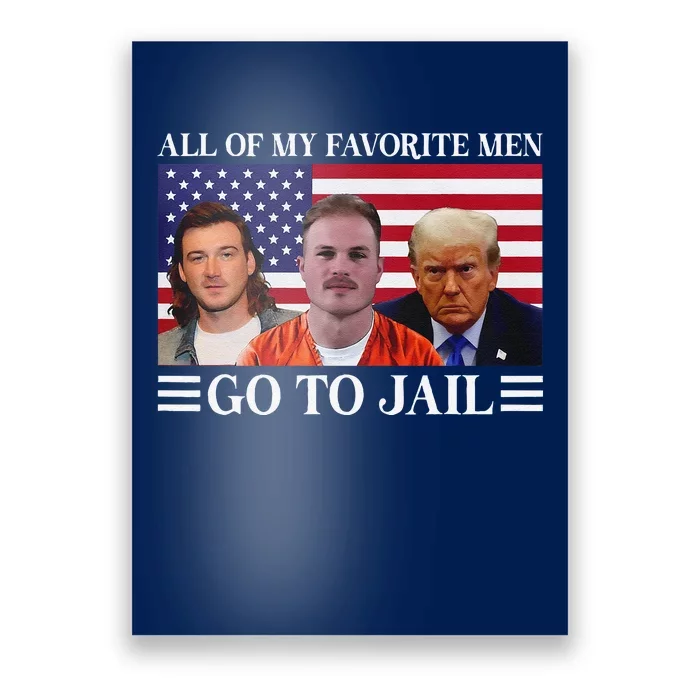 All Of My Favorite Go To Jail Trump Poster