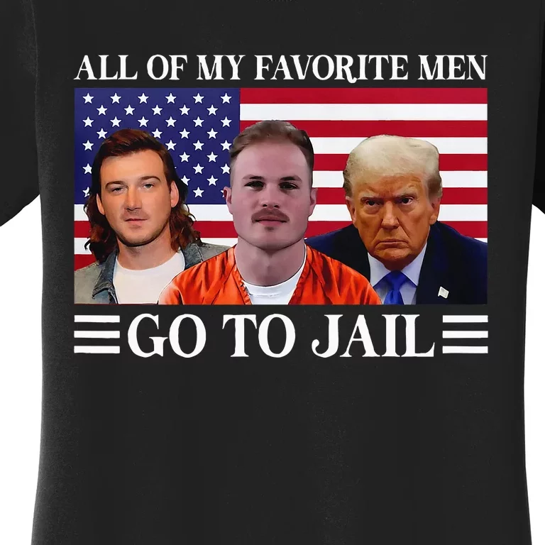 All Of My Favorite Go To Jail Trump Women's T-Shirt