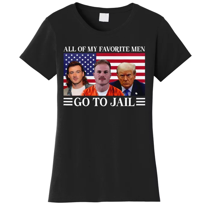 All Of My Favorite Go To Jail Trump Women's T-Shirt