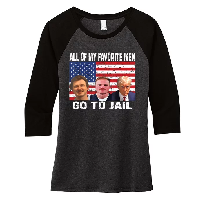 All Of My Favorite Go To Jail Funny Sayings Women's Tri-Blend 3/4-Sleeve Raglan Shirt