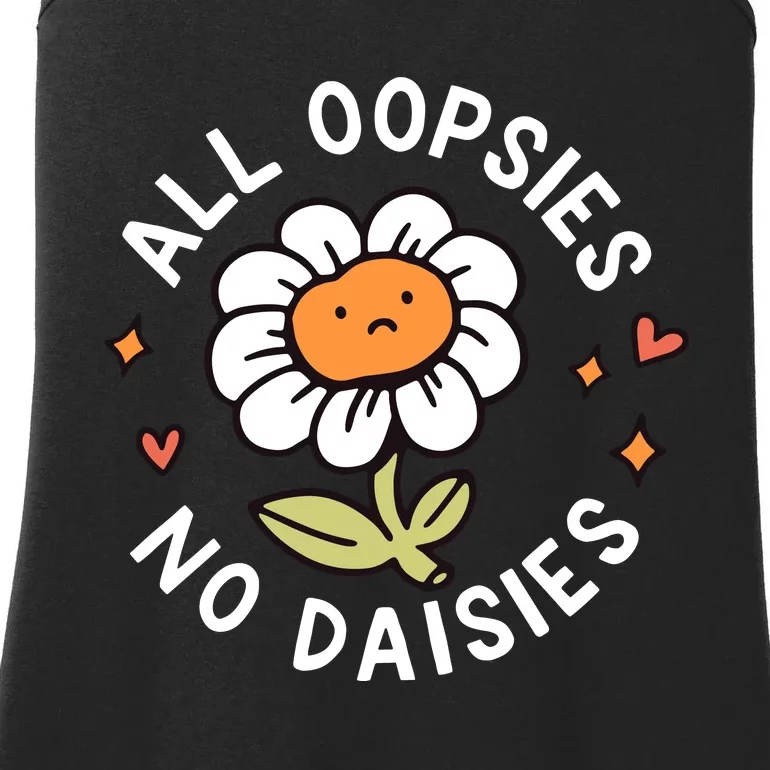 All Oopsies No Daisies Ladies Essential Tank