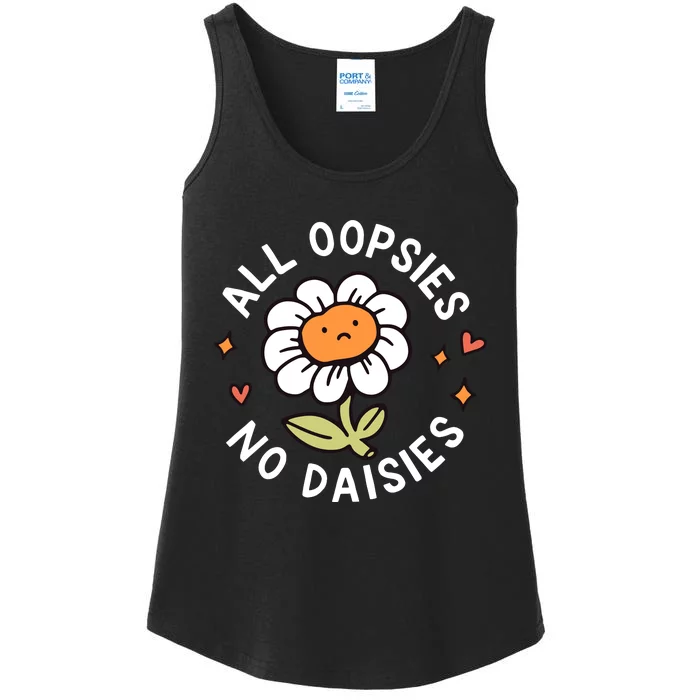 All Oopsies No Daisies Ladies Essential Tank