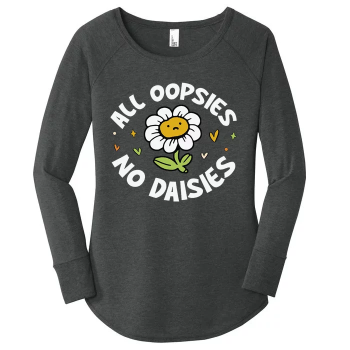 All Oopsies No Daisies Women's Perfect Tri Tunic Long Sleeve Shirt