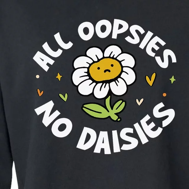 All Oopsies No Daisies Cropped Pullover Crew