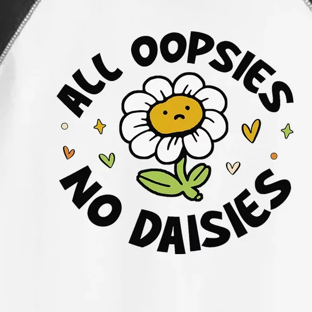 All Oopsies No Daisies Toddler Fine Jersey T-Shirt