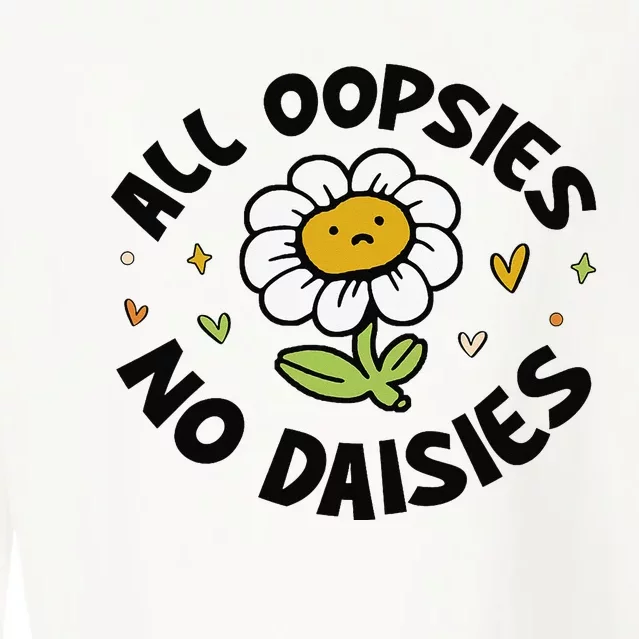 All Oopsies No Daisies Cropped Pullover Crew