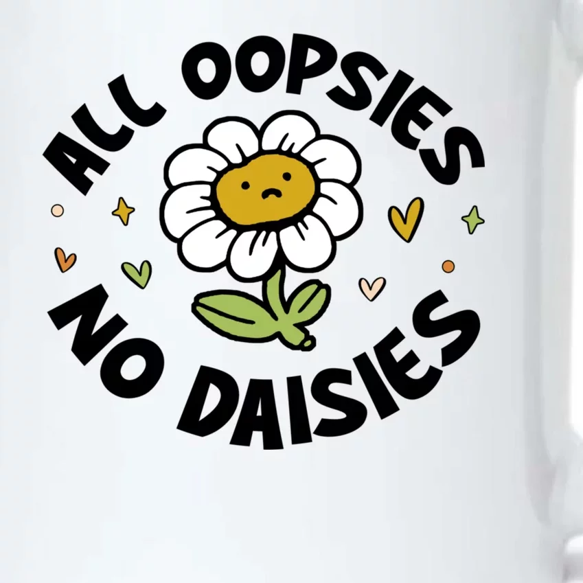 All Oopsies No Daisies Black Color Changing Mug