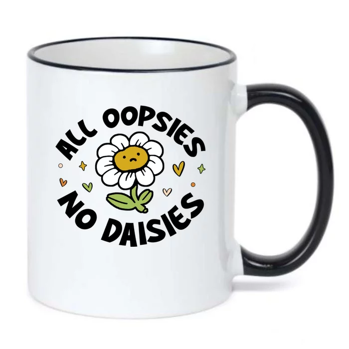 All Oopsies No Daisies Black Color Changing Mug