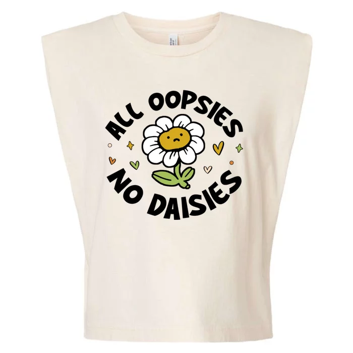 All Oopsies No Daisies Garment-Dyed Women's Muscle Tee