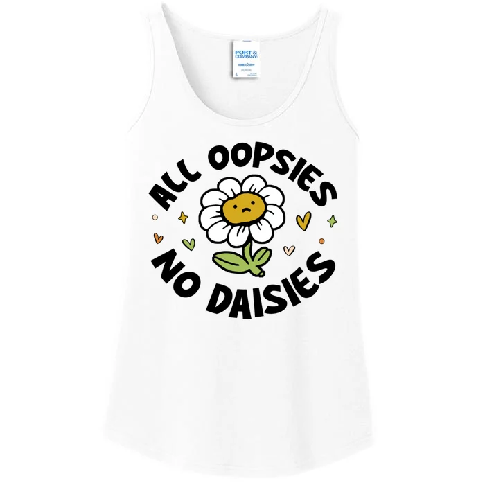 All Oopsies No Daisies Ladies Essential Tank