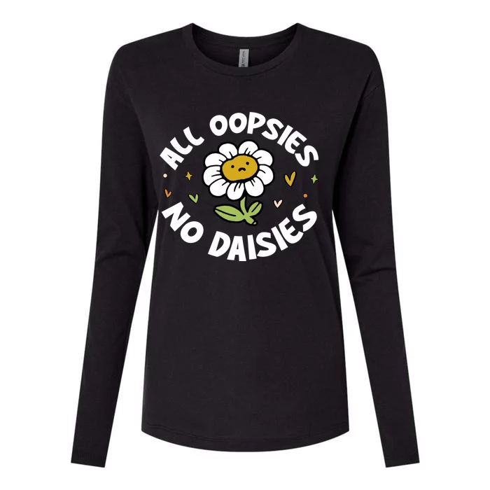 All Oopsies No Daisies Womens Cotton Relaxed Long Sleeve T-Shirt