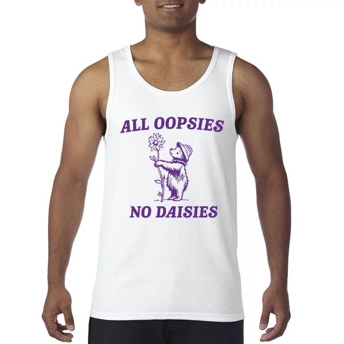 All Oopsies No Daisies Tank Top