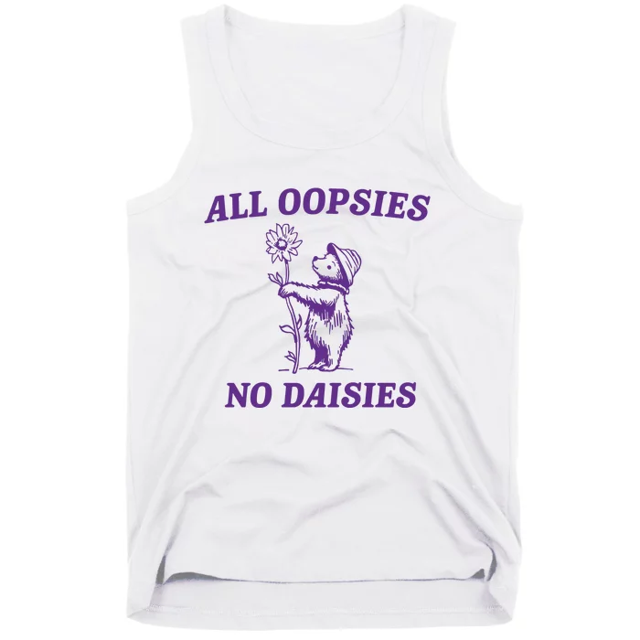 All Oopsies No Daisies Tank Top