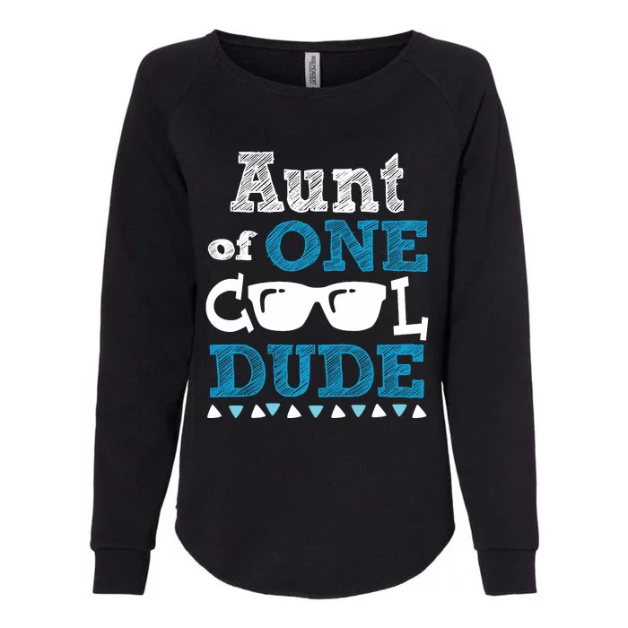 Aunt Of One Cool Dude Funny Birthday Boy Cool Womens California Wash Sweatshirt