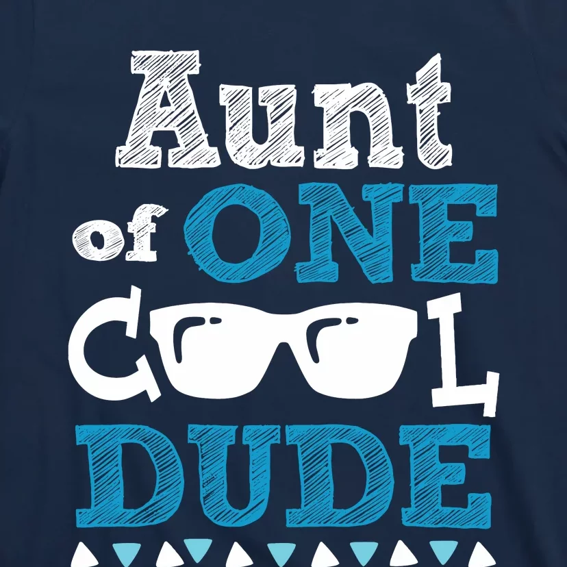 Aunt Of One Cool Dude Funny Birthday Boy Cool T-Shirt