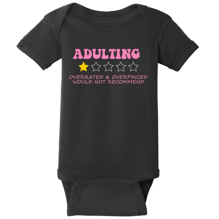 Adulting Overpriced & Overrated Would Not Recommend Baby Bodysuit