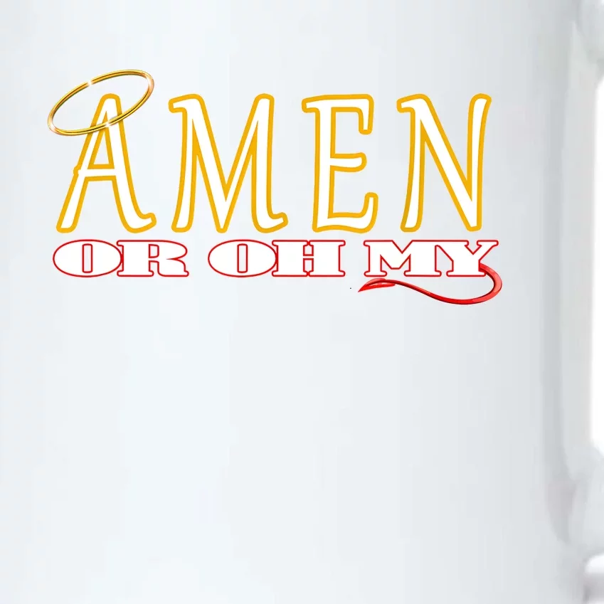 Amen Or Oh My Religious Quote Funny Novelty Design Black Color Changing Mug